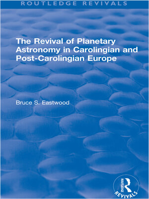 cover image of The Revival of Planetary Astronomy in Carolingian and Post-Carolingian Europe